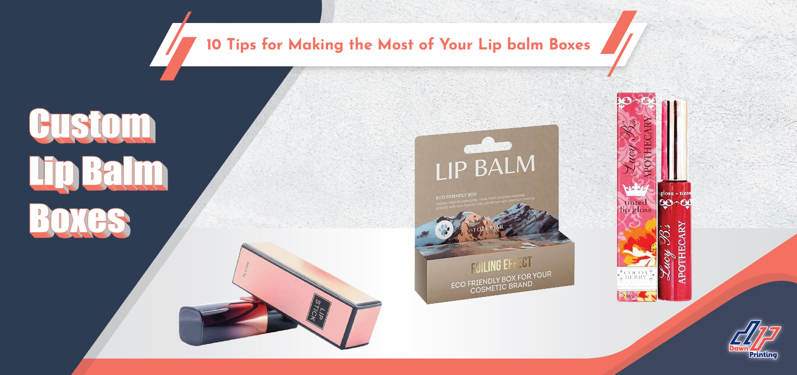 Custom Lip Balm Boxes-Dawn Printing